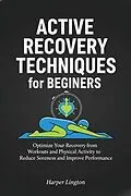 E-Book (epub) Active Recovery Techniques for Beginners von Harper Lington