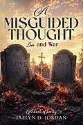 E-Book (epub) A Misguided Thought von Jaelyn D. Jordan