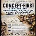 E-Book (epub) Concept-First Strategy and High-Velocity Execution for DIYers von Francisco Javier Macias Saucedo