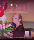 E-Book (epub) Truly Heartfelt von Jacqueline P Farrell, John D Ruiz
