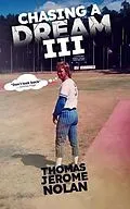 E-Book (epub) Chasing A Dream 3 von Thomas Jerome Nolan