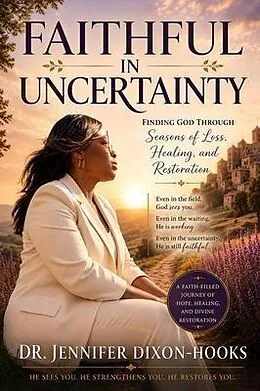 E-Book (epub) Faith in Uncertanity von Jennifer Dixon-Hooks