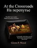 E-Book (epub) At The Crossroads von Glenn P. Wood