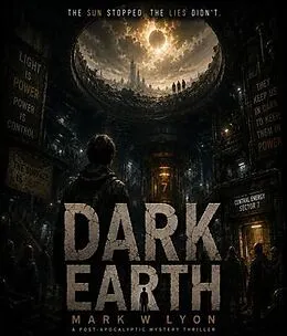 E-Book (epub) Dark Earth von Mark W Lyon