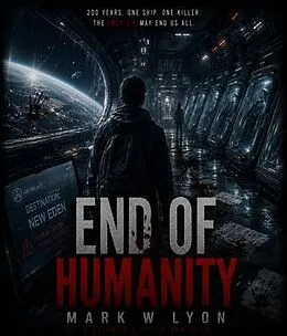E-Book (epub) End of Humanity von Mark W Lyon