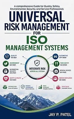 E-Book (epub) Universal Risk Management For ISO Management System von Jay P. Patel