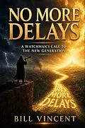 E-Book (epub) No More Delays von Bill Vincent