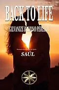 E-Book (epub) BACK TO LIFE von Gilvanize Balbino Pereira, By the Spirit Saúl