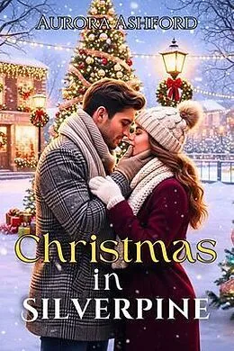 E-Book (epub) Christmas in Silverpine von Aurora Ashford
