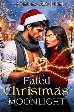 E-Book (epub) Fated Christmas Moonlight von Aurora Ashford