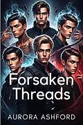 E-Book (epub) Forsaken Threads von Aurora Ashford