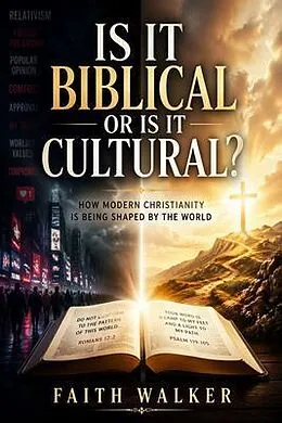 E-Book (epub) Is it Biblical or is it Cultural? von Faith Walker
