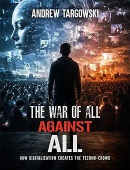 E-Book (epub) THE WAR OF ALL AGAINST ALL von Andrew Targowski