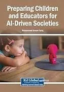 Kartonierter Einband Preparing Children and Educators for AI-Driven Societies von