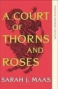 Kartonierter Einband A Court of Thorns and Roses von Sarah J Maas