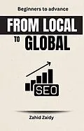 E-Book (epub) From Local To Global von Zahid Zaidy