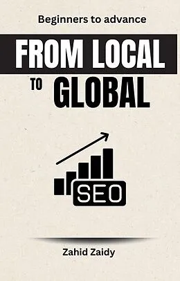 E-Book (epub) From Local To Global von Zahid Zaidy