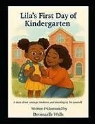 Kartonierter Einband Lilas First Day of Kindergarden von Devonzelle Wells, Devonzelle Wells