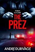 E-Book (epub) The Prez von Andre Durivage