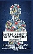 Fester Einband Guide de la Puberté pour les Garçons von Jack Fitzgerald