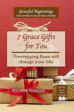 E-Book (epub) 7 Grace Gifts for You von Melanie Newton