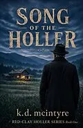 E-Book (epub) Song of the Holler von K. D. McIntyre