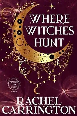 E-Book (epub) Where Witches Hunt von Rachel Carrington
