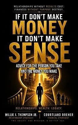 E-Book (epub) If It Don't Make Money, It Don't Make Sense von Willie J. Thompson, Courtland Dreher