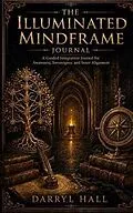 E-Book (epub) The illuminated mind frame journal von Darryl Hall