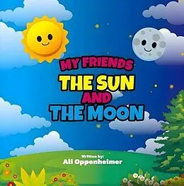E-Book (epub) MY FRIENDS THE SUN AND THE MOON von Ali Oppenheimer