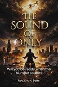 E-Book (epub) The Sound of Only von Rev. Eric . N Betts