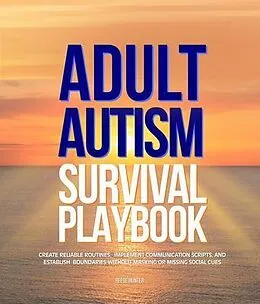 E-Book (epub) Adult Autism Survival Playbook von Reese Hunter