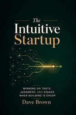 E-Book (epub) The Intuitive Startup von Dave Brown