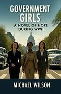 E-Book (epub) Government Girls von Michael Wilson
