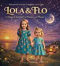 E-Book (epub) Lola & Flo A Magical Journey of Names and Places von Sandeep Arkh