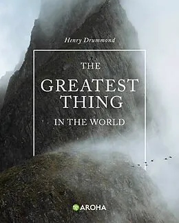 E-Book (epub) The Greatest Thing in the World von Henry Drummond