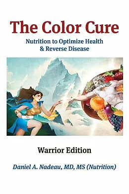 E-Book (epub) Color Cure Warrior Edition von Daniel A. Nadeau MD (Nutrition)