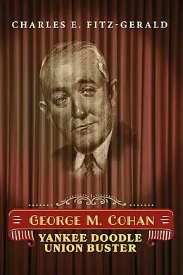 E-Book (epub) George M. Cohan von Charles E. Fitz-Gerald