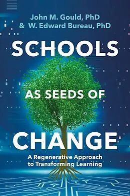 E-Book (epub) Schools As Seeds of Change von John M. Gould, PhD, W. Edward Bureau