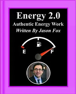 E-Book (epub) Energy 2.0 Authentic Energy Work von Jason Fox