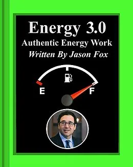 E-Book (epub) Energy 3.0 Authentic Energy Work von Jason Fox