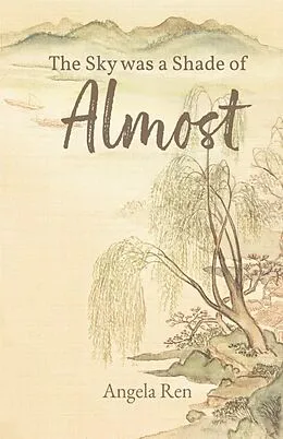 E-Book (epub) The Sky was a Shade of Almost von Angela Ren
