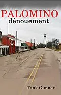 E-Book (epub) PALOMINO DÉNOUEMENT von Tank Gunner