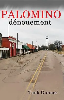 E-Book (epub) PALOMINO DÉNOUEMENT von Tank Gunner