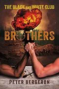 E-Book (epub) Black and White Club: Brothers von Peter Bergeron