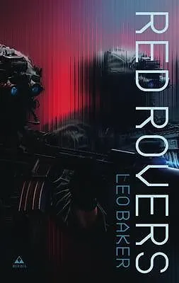E-Book (epub) Red Rovers von Leo Baker
