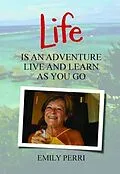 E-Book (epub) Life Is an Adventure von Emily Perri