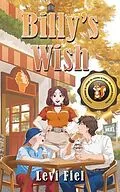 E-Book (epub) Billy's Wish von Levi Fiel