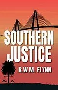 E-Book (epub) Southern Justice von R. W. M. Flynn