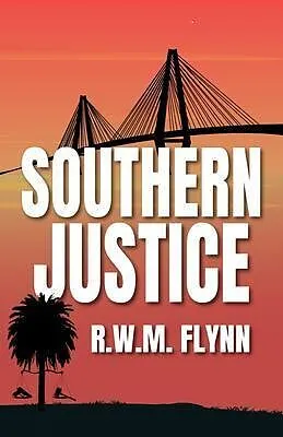 E-Book (epub) Southern Justice von R. W. M. Flynn